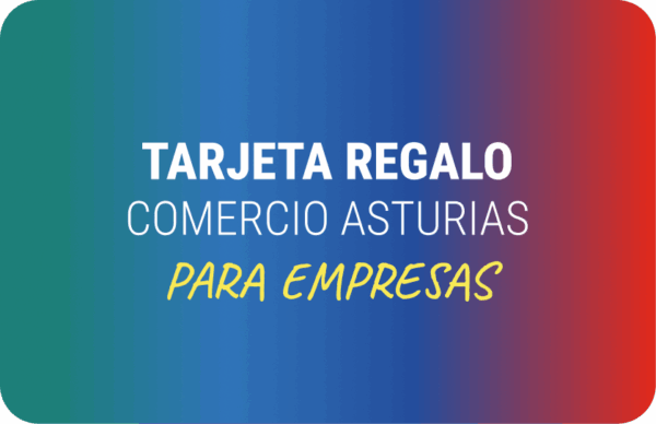 Tarjeta Regalo Comercio Asturias para empresas, para uso como incentivo corporativo o protocolo.